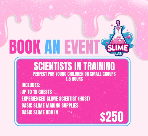 Party package 1 - Scientists in Training – $250
