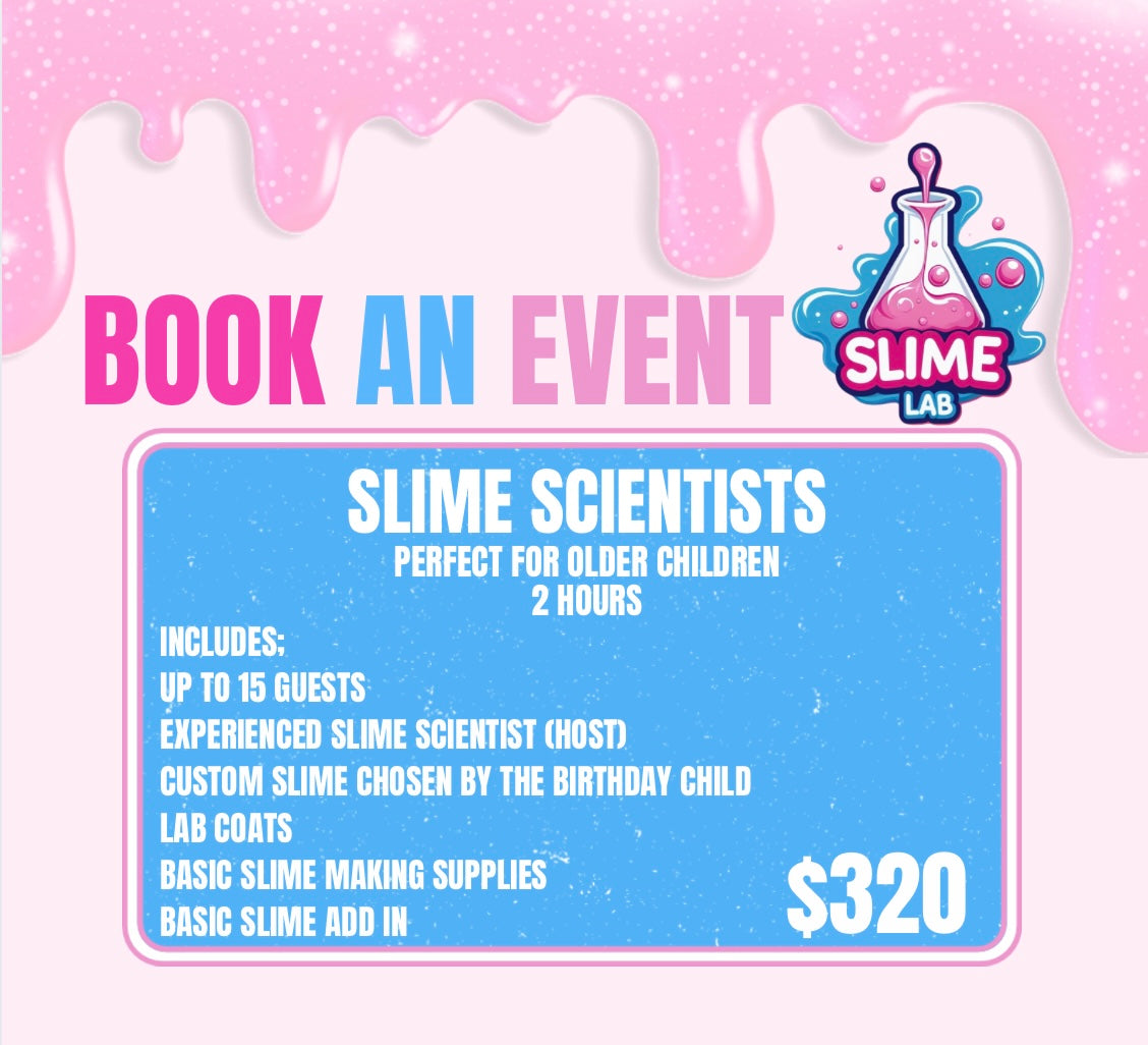 Party package 2 - Slime Scientists – $320
